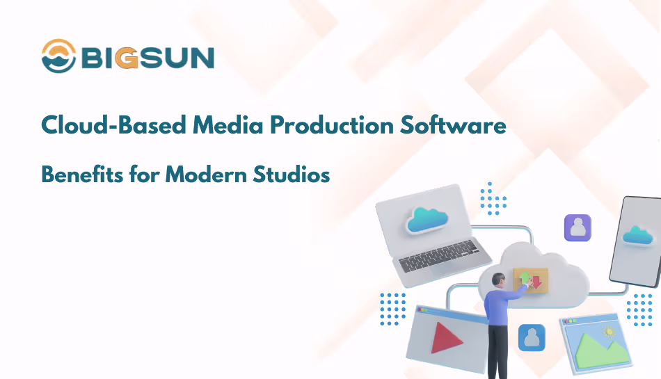 Cloud-Based Media Production Software: Benefits for Modern Studios