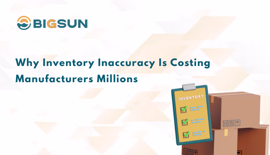Why Inventory Inaccuracy Is Costing Manufacturers Millions