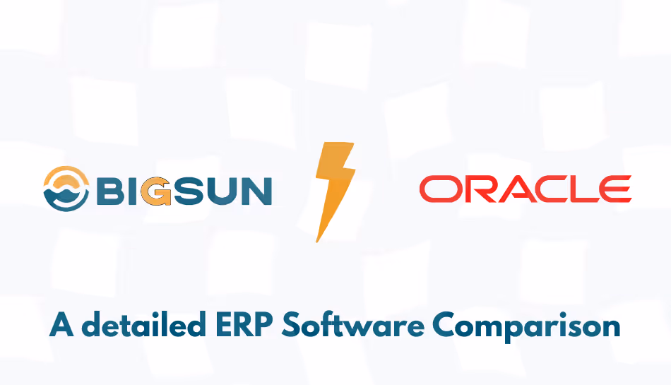 bigsun erp vs oracle erp