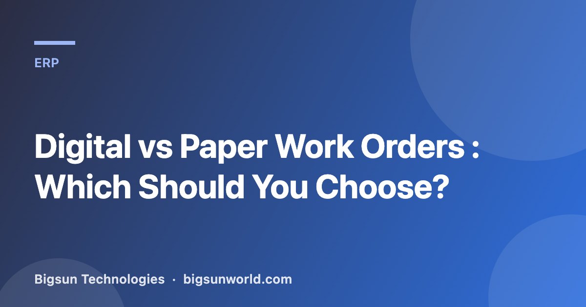 Cover image for the article “Digital vs Paper Work Orders : Which Should You Choose?”